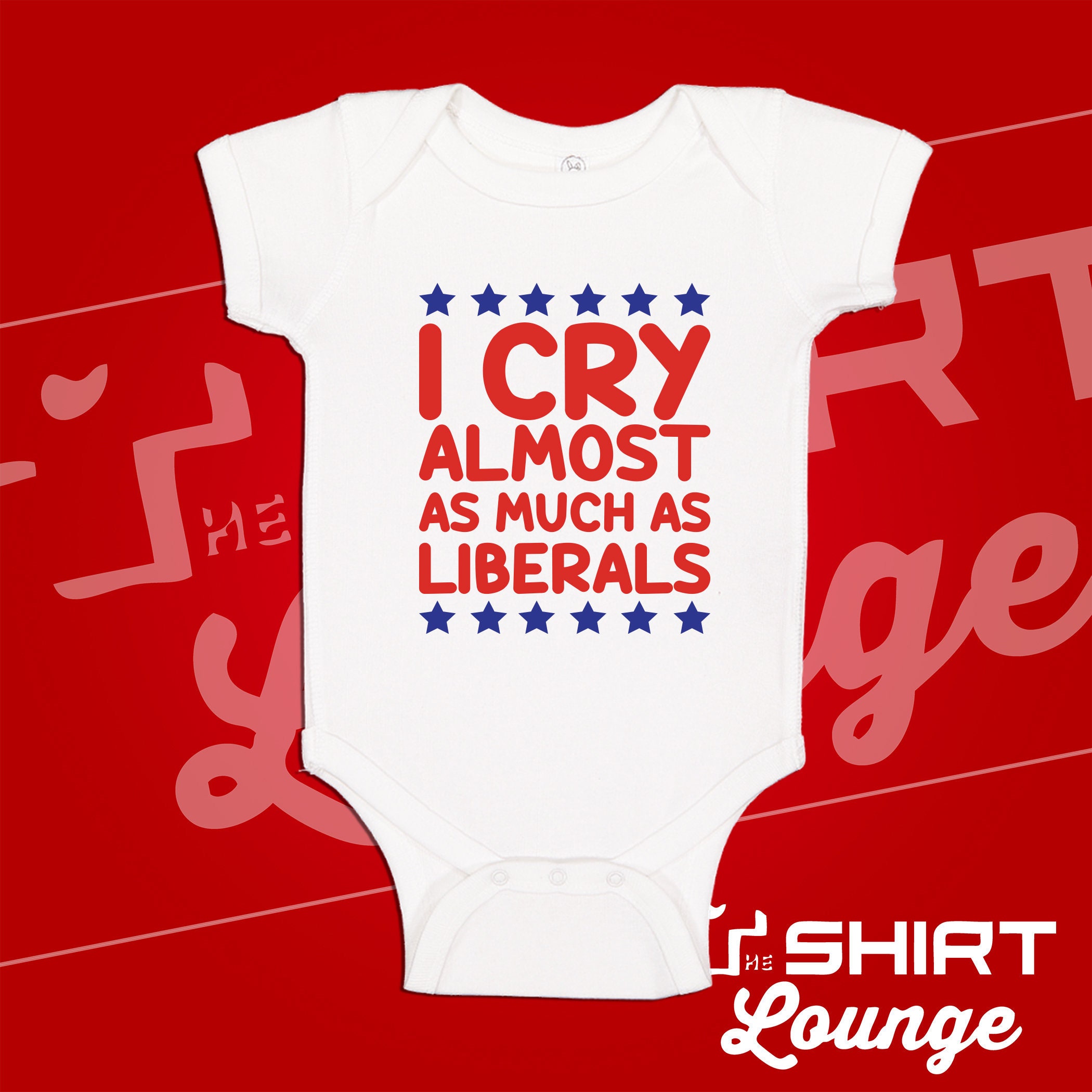 Funny Conservative Baby Bodysuit: I Cry As Much As Liberals, image size:2100x2100