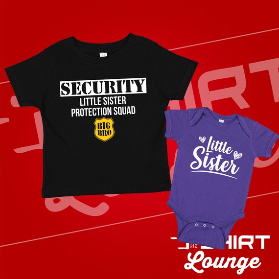 Security Lil' Sister Protection Squad Big Brother T-Shirt Security Lil' Sister Protection Squad Big Brother T-Shirt