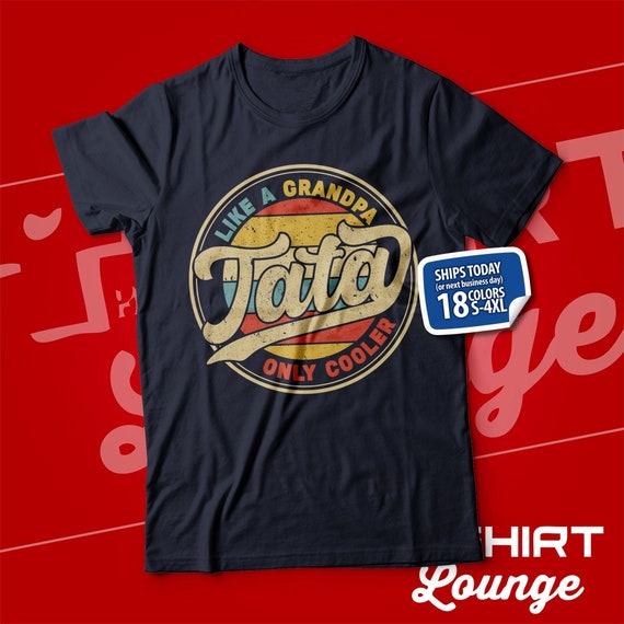 World's Greatest Tata Funny Gift Cool Father's Day T-Shirt World's Greatest Tata Funny Gift Cool Father's Day T-Shirt
