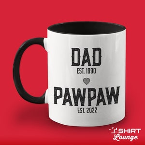 Custom Pawpaw Mug, Personalized Pawpaw Coffee Cup, First Time Pawpaw Gift, Promoted To Pawpaw, Customized Future Pawpaw Mug, Pawpaw Grandpa