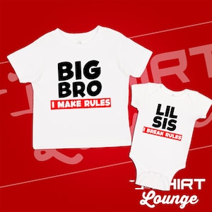 Big Bro Lil Sis Matching Shirts, I Make The Rules, I Break The Rules, Cute Sibling Shirts, Outfit, Big Brother Little Sister T-Shirts Set