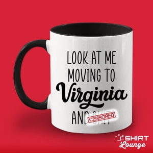 Look At Me Moving To Virginia Mug Gift, Funny Moving Away Present, Virginia Coffee Cup, Going Away Goodbye Gift for Friend Family, Coworker