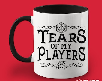 Tears Of My Players Coffee Mug, RPG Gamer, Funny Dungeon Master Gift, Present for DM, D20 Tabletop Gamer, Role Playing Game, Nerd, Geeky