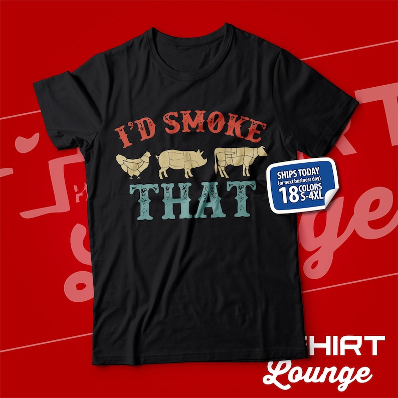 May include: Black t-shirt with a vintage-style graphic that says "I'd Smoke That" and features a chicken, pig, and cow.