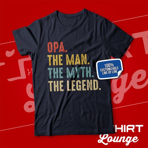 Opa The Man The Myth The Legend Fathers Day Gift Men T-Shirt Opa The Man The Myth The Legend Fathers Day Gift Men T-Shirt