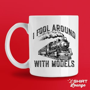 Funny Train Mug: Model Train Lover Gift