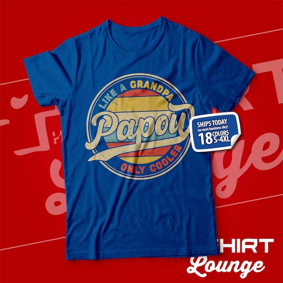 Best Papou Ever Shirt Father's Day Gifts For Grandpa Best Papou Ever Shirt Father's Day Gifts For Grandpa