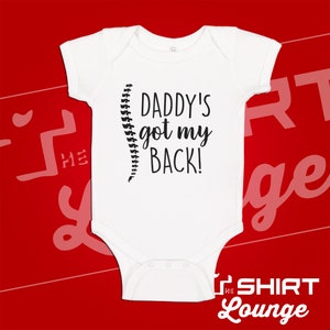 Chiropractor Dad Baby Bodysuit: Daddy's Got My Back Funny Gift White