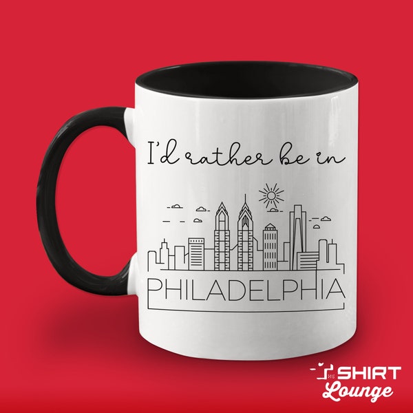 I'd Rather Be In Philadelphia Mug, Cute Philadelphia Coffee Cup Gift, Visit Travel Mug, Unique Philadelphia Pennsylvania Vacation PA Trip