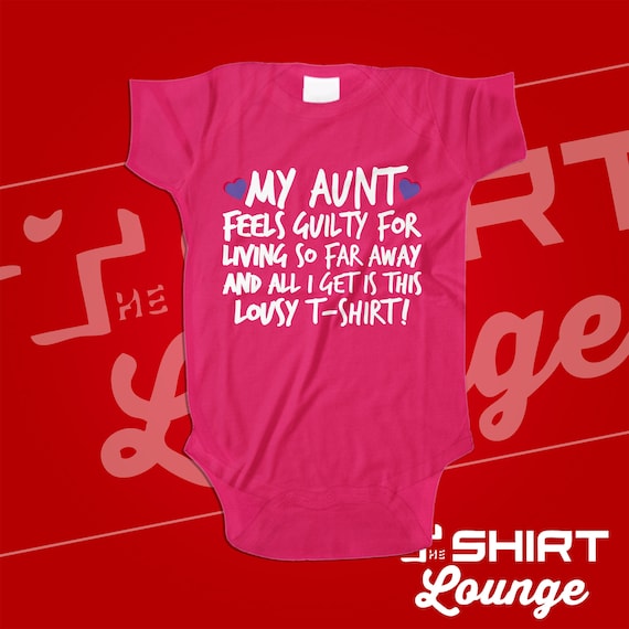 Cute Baby Onesies My Aunt Feels Guilty Baby Onesie Funny All I Got is This Lousy T-Shirt m220 Aunt Baby Gifts Aunt Baby Shirts
