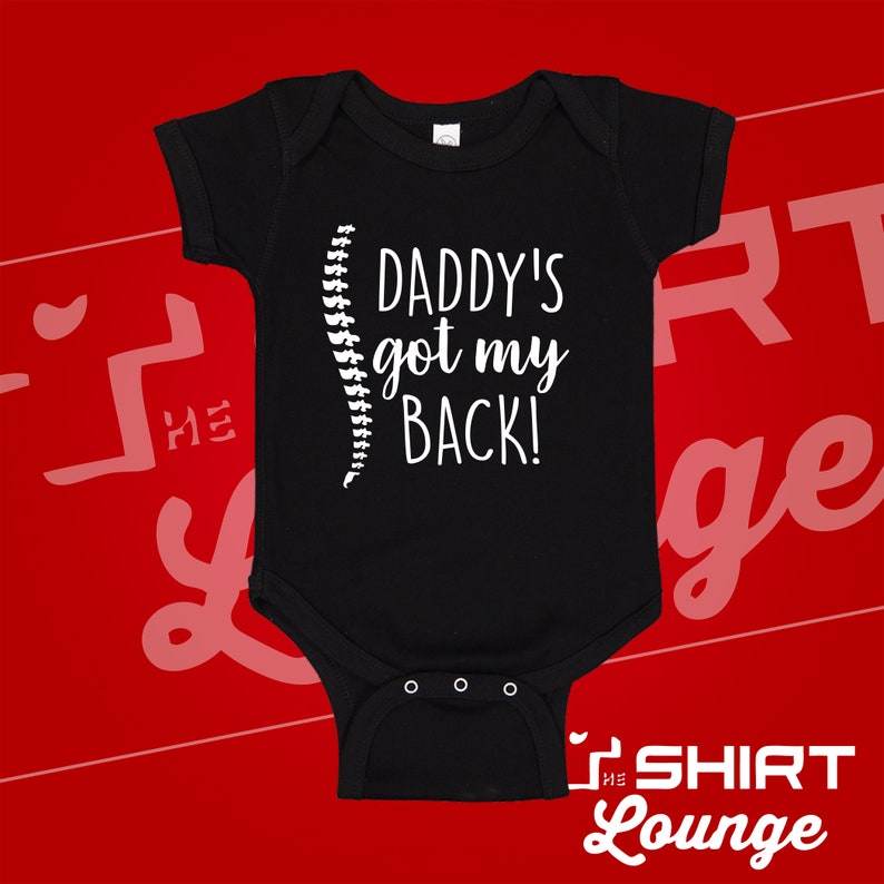 Chiropractor Dad Baby Bodysuit: Daddy's Got My Back Funny Gift Black