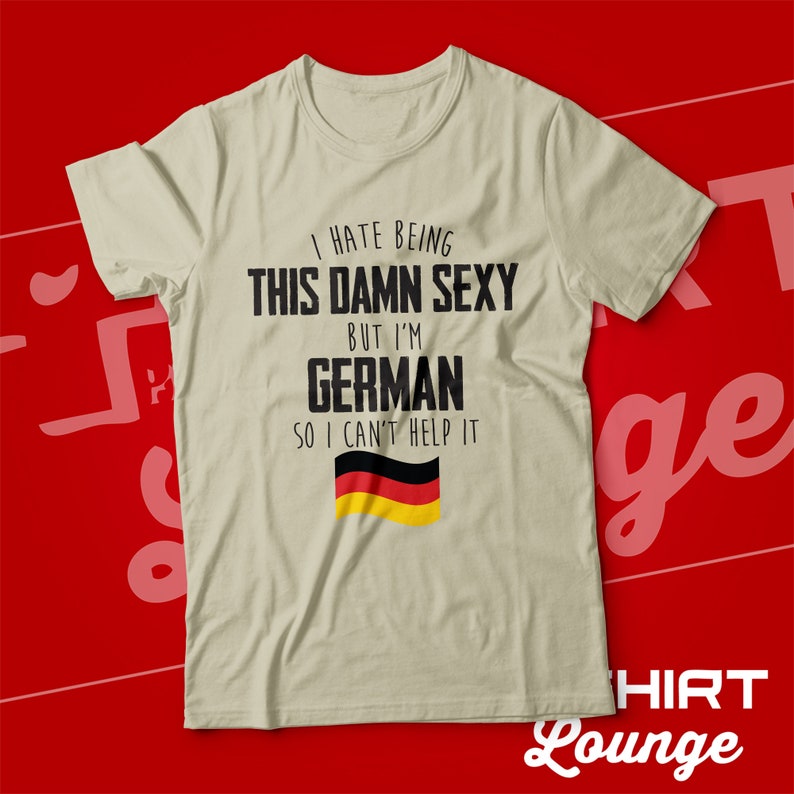 Funny German T-Shirt I'm German I Can't Help It German Gift for Wife, Husband, Girlfriend, Boyfriend Cute Germany Flag Heritage Tee Natural