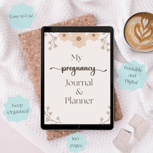 May include: A digital tablet displaying a pregnancy journal and planner. The cover features floral accents and the text "My pregnancy Journal & Planner." Additional text includes "Easy to Use," "Keep Organized," "Printable and Digital," and "160+ pages."