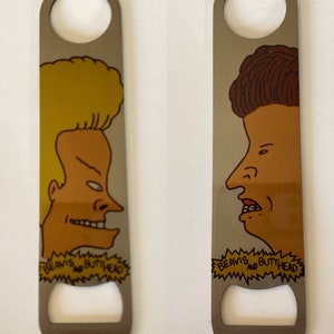 Beavis and Butthead bottle opener. This bottle opener sucks! Huh-uh-uh..