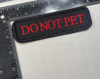 Parche de NO MASCOTAR / Parche para perro de servicio / Parche bordado de NO MASCOTAR / Chaleco para perro / Arnés para perro / Parche para mascota /