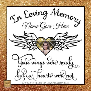 En Loving Memory Svg, tus alas estaban listas, pero nuestros corazones no. Angel Wings svg, Heart SVG, Memorial SVG, Sympathy svg, svg Files, dxf