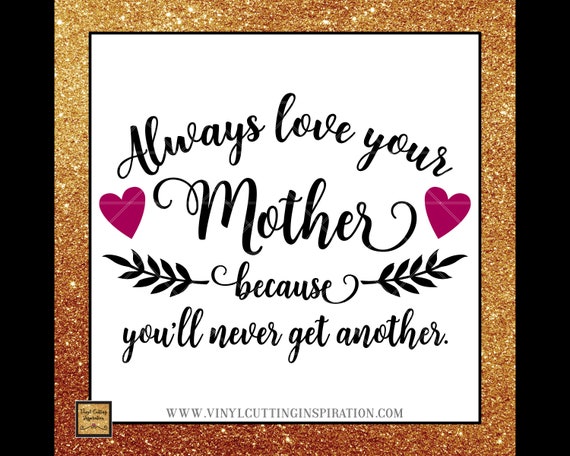 Always Love Your Mother Gift For Mom Mothers Day Gift Mom Etsy