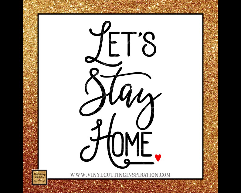 Free Free 80 Lets Stay Home Svg Free SVG PNG EPS DXF File