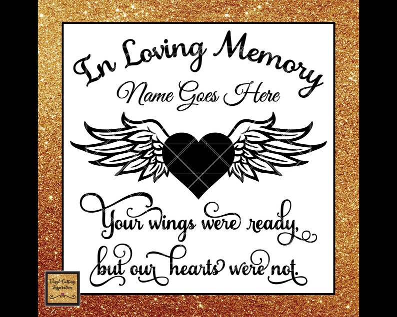 Download In Loving Memory Svg Your Wings Were Ready but Our Hearts ...