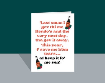 Hendo's, Hendersons Yorkshire dialect/slang Christmas cards, our twist on the Last Christmas song.