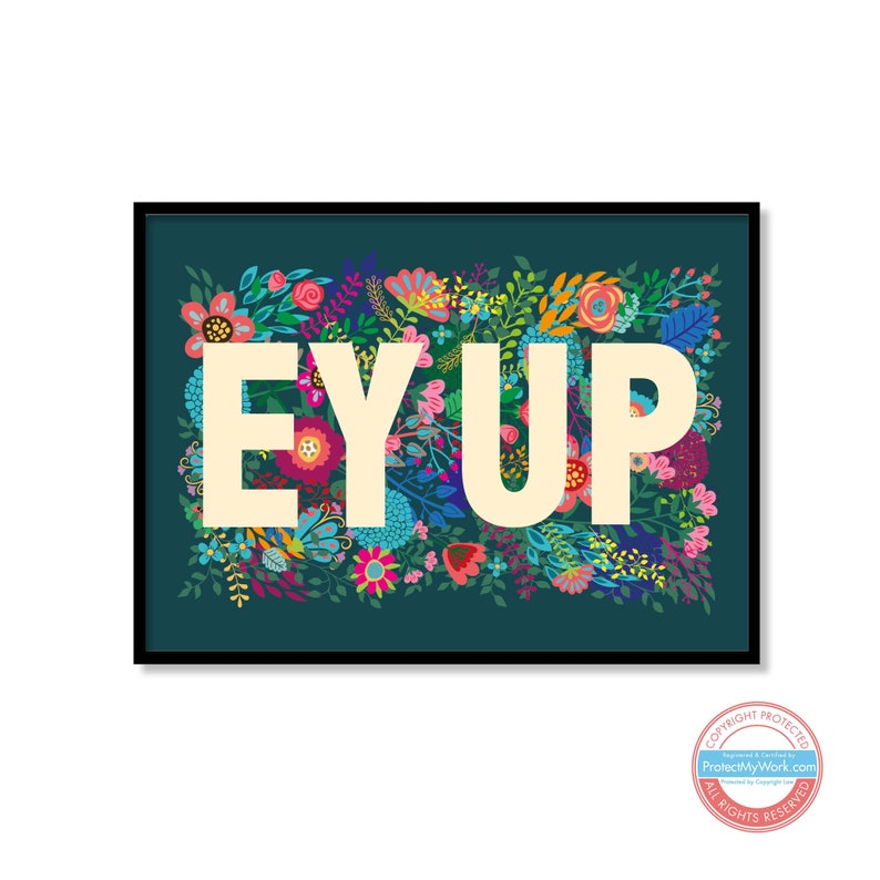 Yorkshire Saying, Slang, Dialect, Floral, Flowers ey up or ay up Print Wall Art EY UP Cream L/scape