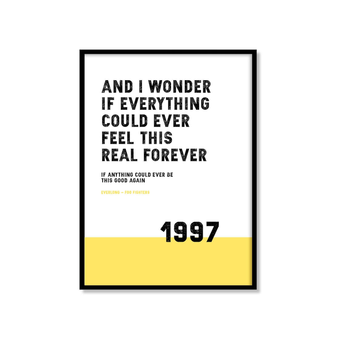 Everlong - Foo Fighter Lyrics Print, Available in a Variety of Sizes ...