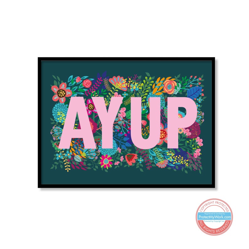 Yorkshire Saying, Slang, Dialect, Floral, Flowers ey up or ay up Print Wall Art AY UP Pink Landscape