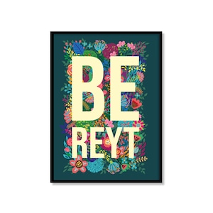 Refrán de Yorkshire, jerga, dialecto, floral, flores - Arte mural con impresión Be reyt