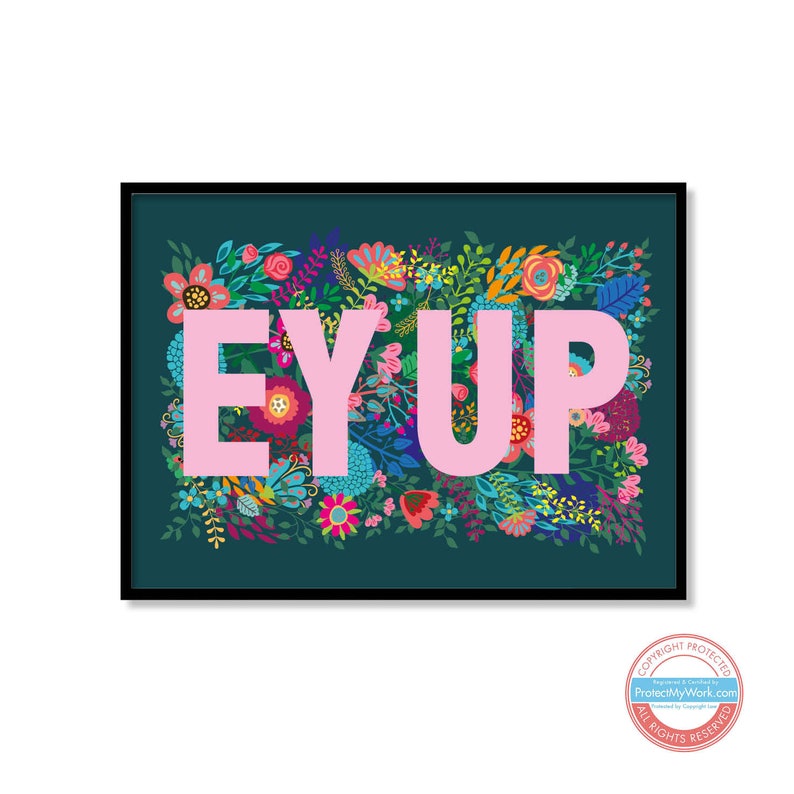 Yorkshire Saying, Slang, Dialect, Floral, Flowers ey up or ay up Print Wall Art EY UP Pink Landscape