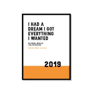 Billie Eilish Lyrics Print - Everything I Wanted . Available in a variety of sizes and colours.