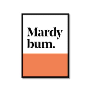 Mardy bum - ヨークシャー方言プリント