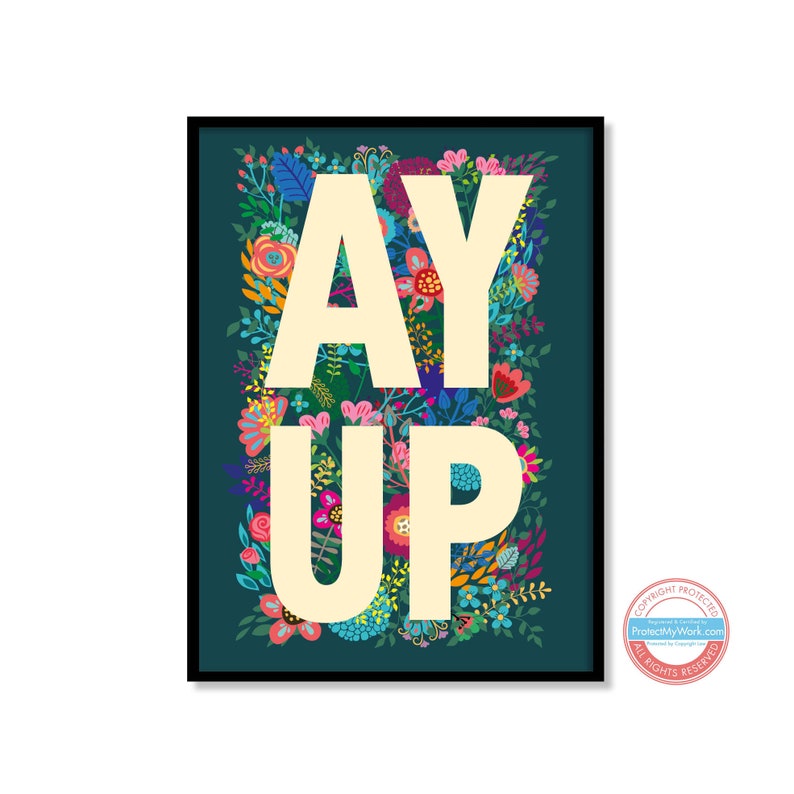 Yorkshire Saying, Slang, Dialect, Floral, Flowers ey up or ay up Print Wall Art AY UP Cream Portrait