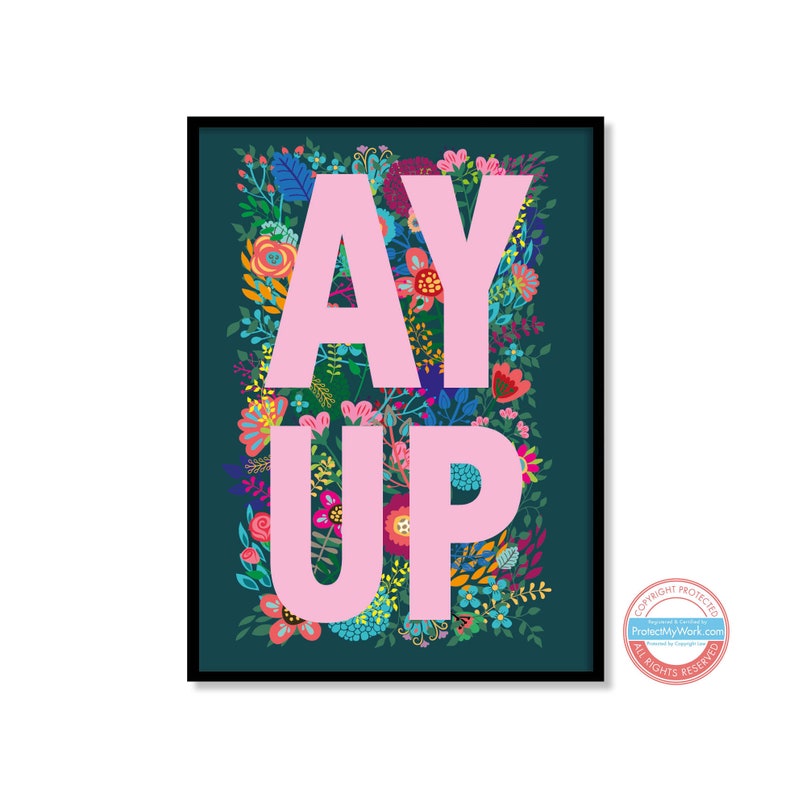 Yorkshire Saying, Slang, Dialect, Floral, Flowers ey up or ay up Print Wall Art AY UP Pink Portrait
