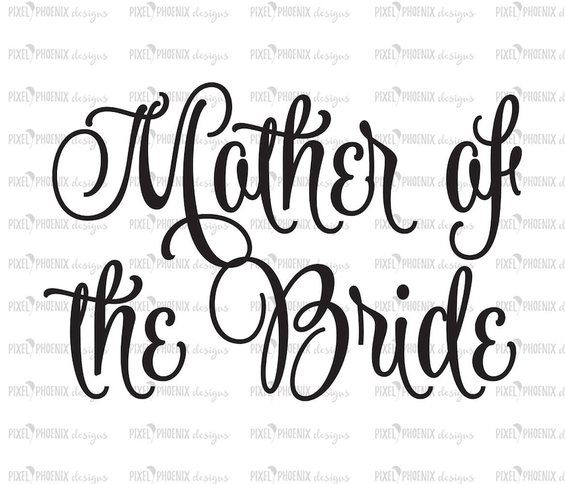 Mother of the Bride Mother of the Groom SVG cut files | Etsy
