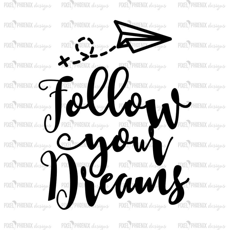 Download Follow your dreams svg svg cut file instant download | Etsy
