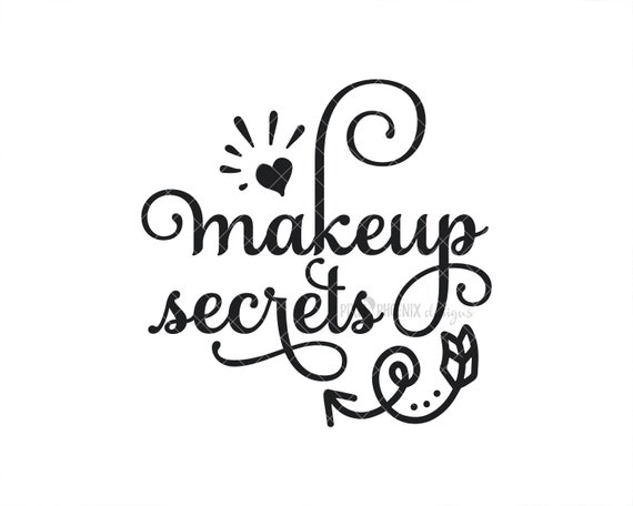 Makeup Secrets Svg Beauty Svg Cut File For Makeup Artists Etsy