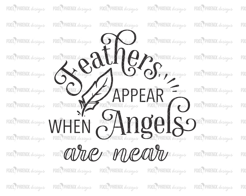 Free Free 132 Feathers Appear When Angels Are Near Svg Free SVG PNG EPS DXF File