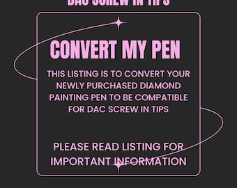 Diamond Painting Pen Tip Conversion ****please read***