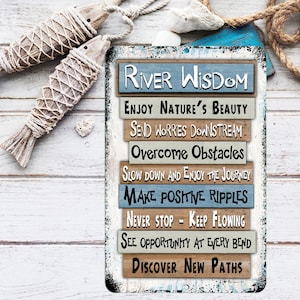 River Wisdom Metal Sign: Inspirational Rustic Cabin Decor