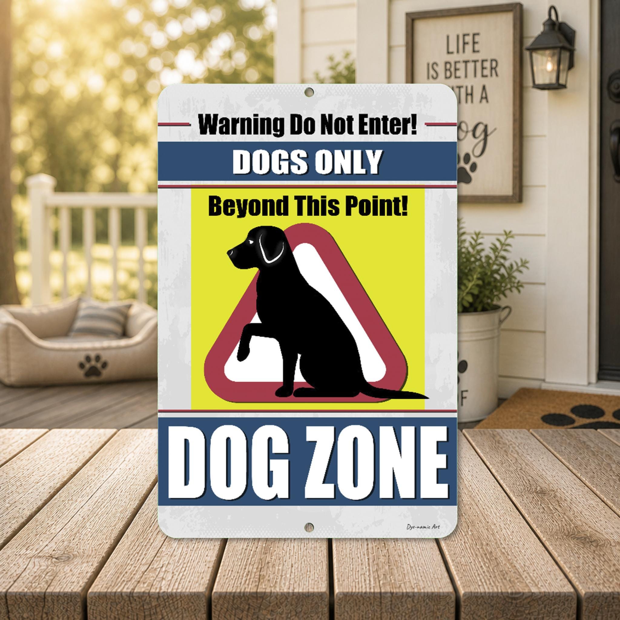 Dog Zone Sign | Warning Dogs Only Beyond This Point | Custom Pet