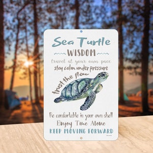 Sea Turtle Wisdom Metal Sign | Inspirational Beach Decor | Coastal Wall Art | Relaxing Sea Turtle Quote for Ocean Lovers