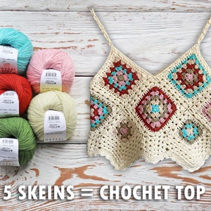 May include: A cream-colored crochet top with a V-neck and colorful square patterns. Five skeins of yarn in shades of teal, pink, red, green, and light green are arranged next to the top. The text "5 SKEINS = CROCHET TOP" is at the bottom.