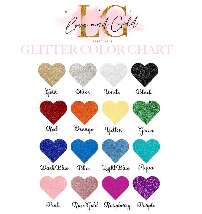 May include: A glitter color chart featuring heart-shaped samples in various colors, including gold, silver, red, orange, yellow, green, dark blue, blue, light blue, aqua, pink, rose gold, raspberry, and purple. The text "Love and Gold Party Shop" is at the top.