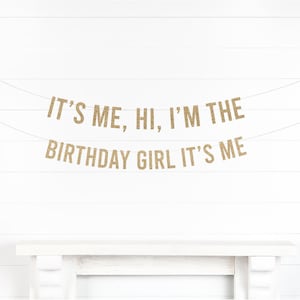 It&#39;s Me, Hi, I&#39;m The Birthday Girl, It&#39;s Me Banner, Taylor Bday Party Decorations, Eras Decor, Birthday Party Supplies, Party Sign, Birthday