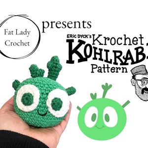 May include: A green crocheted Kohlrabi with white eyes and a smiling mouth. The crocheted Kohlrabi is being held in a person's hand. The image also includes a cartoon illustration of a Kohlrabi with a smiling face and a man with a beard and glasses. The text "presents Eric Dyck's Krochet Kohlrabi Pattern" is also included in the image.