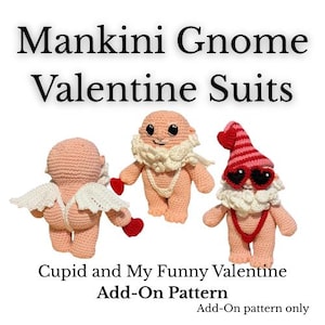 May include: Three crochet figures in the image. One figure has white wings and red heart-shaped accents. Another figure has a white beard and a red heart-shaped accent. The third figure wears heart-shaped sunglasses and a striped hat. The text reads "Mankini Gnome Valentine Suits".