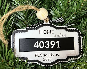 Home is where PCS sends us, zip code military Christmas Ornament, Military Family Gift, zip code, military brat, deployment Christmas gift