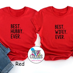 Best Hubby & Wifey Ever Matching Couple Valentine&#39;s Day Shirts - Husband and Wife V-Day Valentines