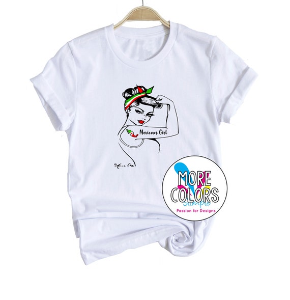Mexican Shirt Mexican T Shirt Girl 
