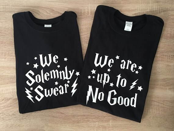 we solemnly swear we are up to no good shirts
